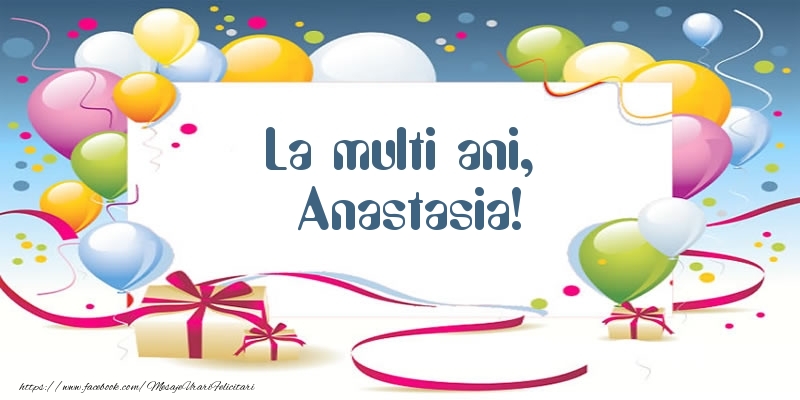 Felicitari de zi de nastere - Baloane | La multi ani, Anastasia!
