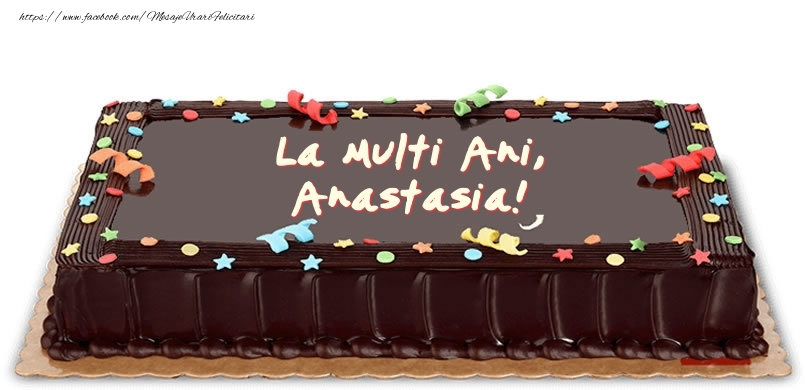  Felicitari de zi de nastere -  Tort de zi de nastere pentru Anastasia!