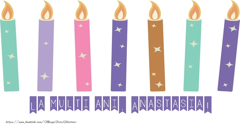 Felicitari de zi de nastere - Lumanari | La multi ani, Anastasia!