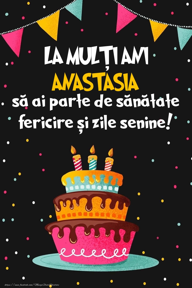 Felicitari de zi de nastere - Imagine cu tort si confeti: LA MULȚI ANI Anastasia!