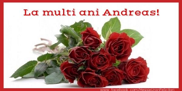 Felicitari de zi de nastere - Flori & Trandafiri | La multi ani Andreas!