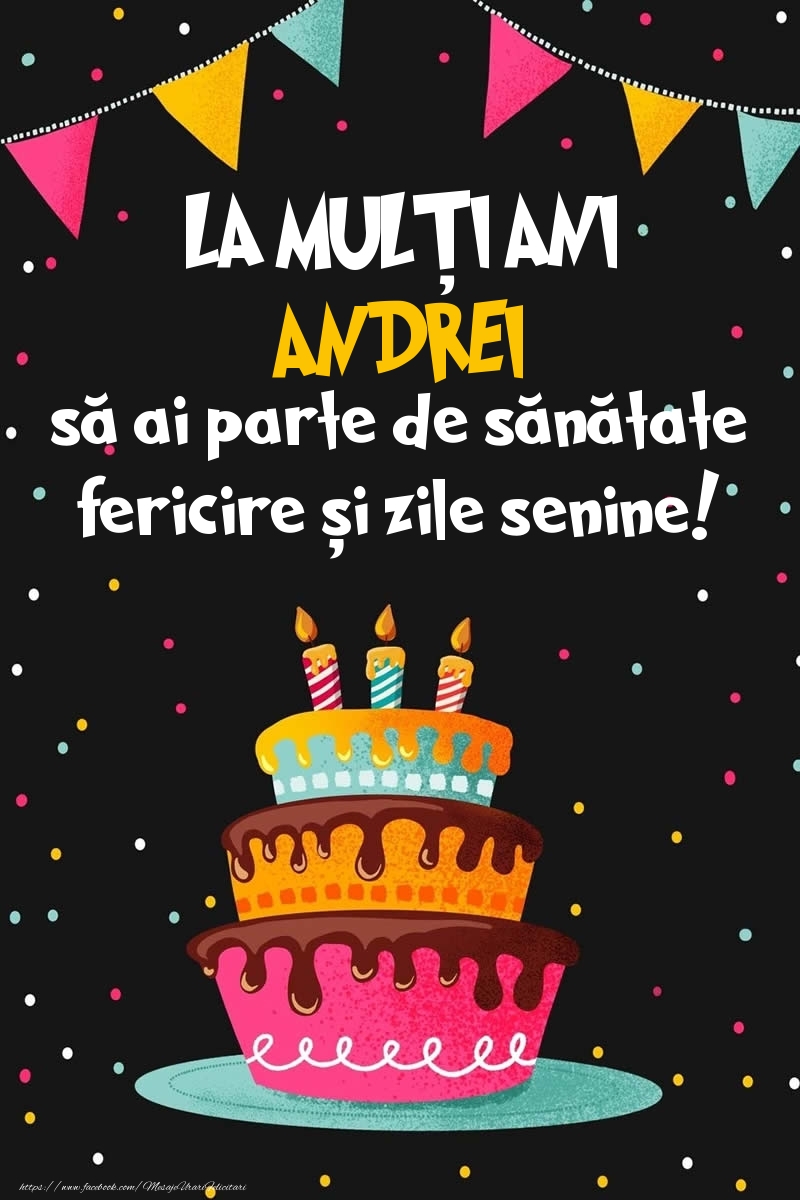 Felicitari de zi de nastere - Imagine cu tort si confeti: LA MULȚI ANI Andrei!