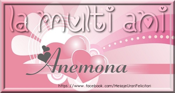  Felicitari de zi de nastere - ❤️❤️❤️ Inimioare | La multi ani Anemona