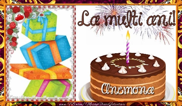 Felicitari de zi de nastere - Tort & 1 Poza & Ramă Foto | La multi ani, Anemona!