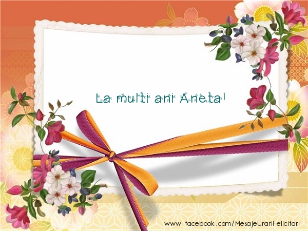 Felicitari de zi de nastere - La multi ani Aneta!