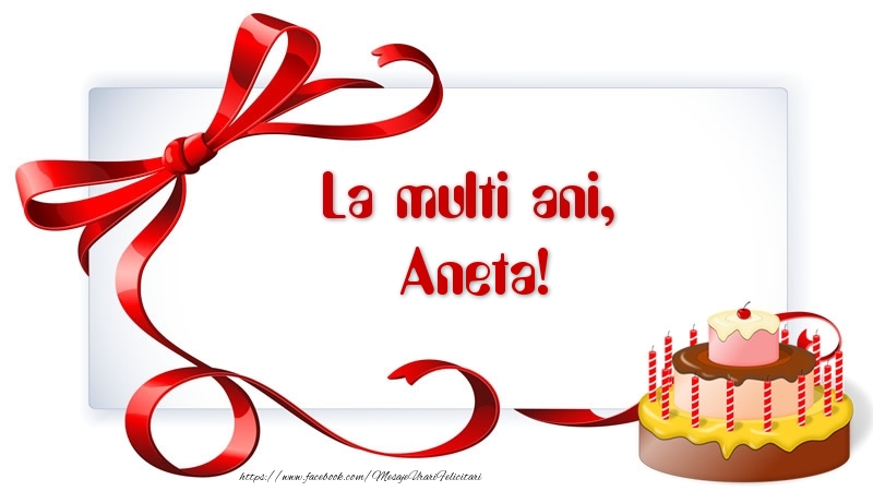 Felicitari de zi de nastere - Tort | La multi ani, Aneta!
