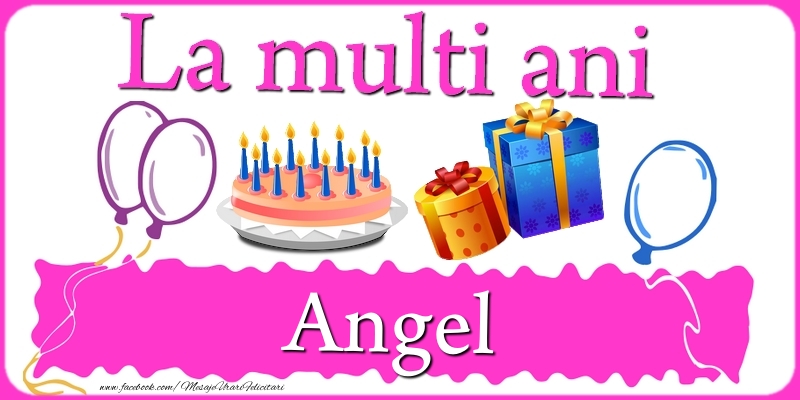 Felicitari de zi de nastere - Tort | La multi ani, Angel!