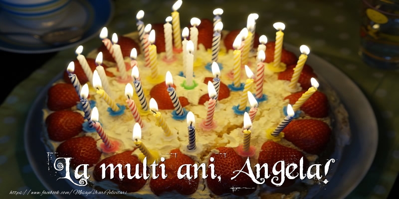 Felicitari de zi de nastere - La multi ani, Angela!