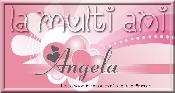 Felicitari de zi de nastere - ❤️❤️❤️ Inimioare | La multi ani Angela