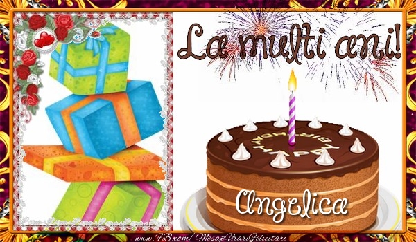 Felicitari de zi de nastere - Tort & 1 Poza & Ramă Foto | La multi ani, Angelica!