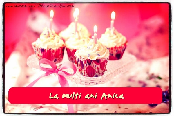 Felicitari de zi de nastere - Tort | La multi ani Anica