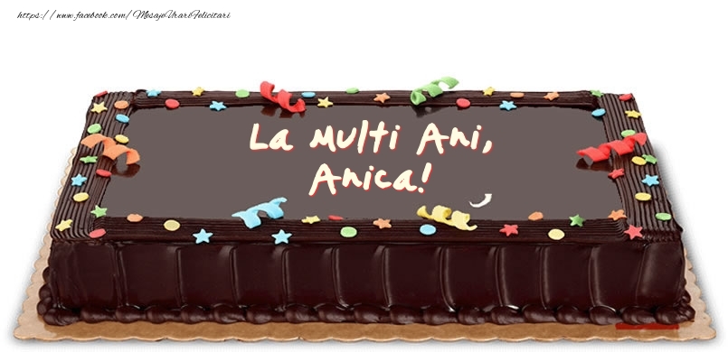 Felicitari de zi de nastere -  Tort de zi de nastere pentru Anica!