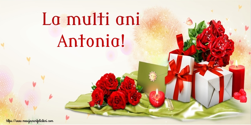 Felicitari de zi de nastere - Flori | La multi ani Antonia!