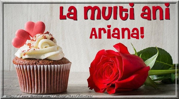 Felicitari de zi de nastere - Trandafiri | La multi ani Ariana
