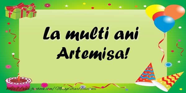 Felicitari de zi de nastere - Baloane & Confetti | La multi ani Artemisa!