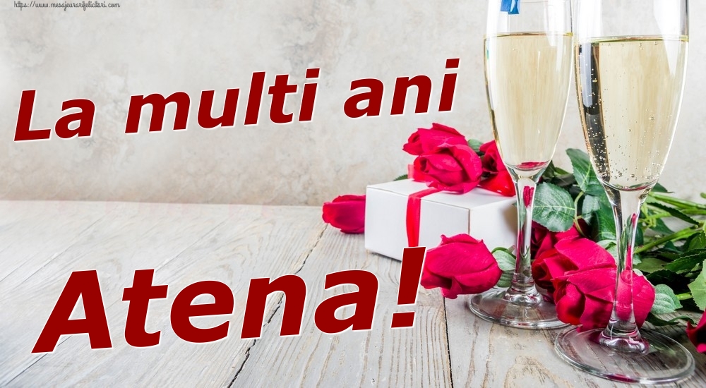 Felicitari de zi de nastere - Sampanie & Trandafiri | La multi ani Atena!