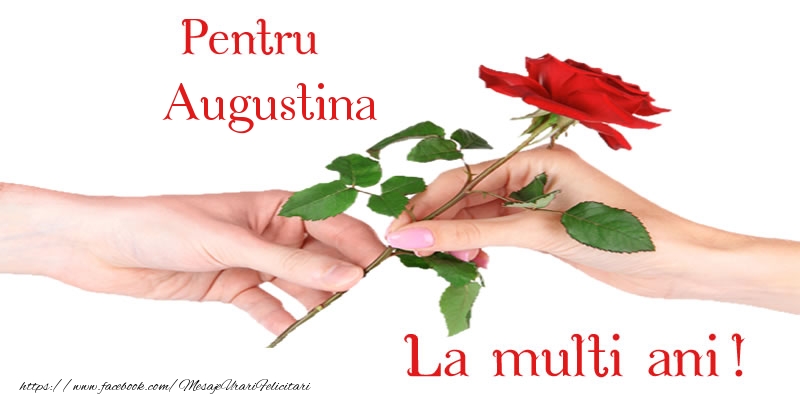 Felicitari de zi de nastere - Flori & Trandafiri | Pentru Augustina La multi ani!