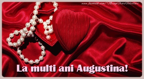 Felicitari de zi de nastere - La multi ani Augustina
