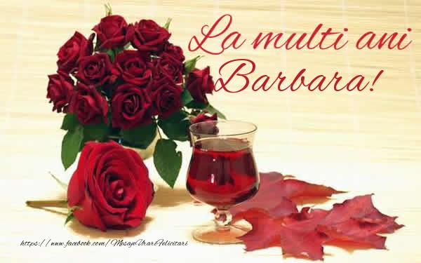 Felicitari de zi de nastere - Trandafiri | La multi ani Barbara!