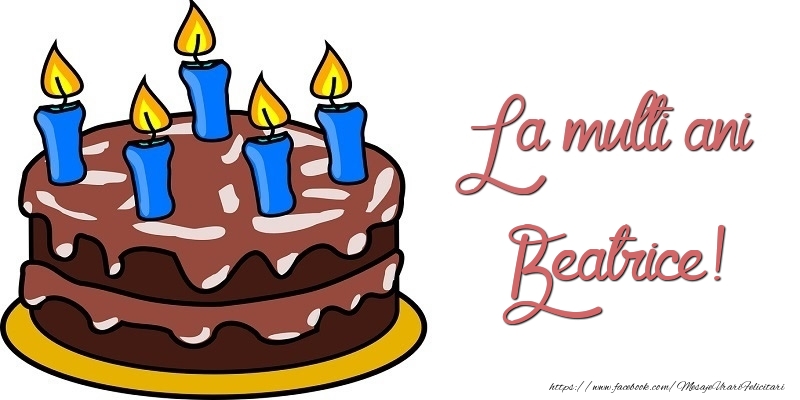 Felicitari de zi de nastere - Tort | La multi ani, Beatrice!