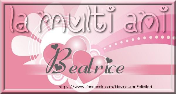Felicitari de zi de nastere - ❤️❤️❤️ Inimioare | La multi ani Beatrice