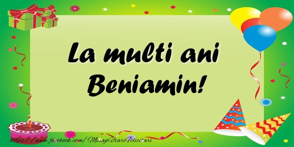 Felicitari de zi de nastere - Baloane & Confetti | La multi ani Beniamin!