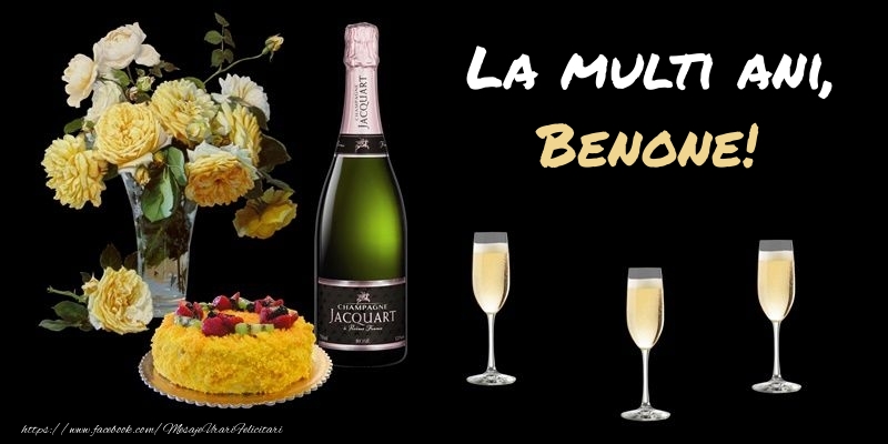 Felicitari de zi de nastere -  Felicitare cu sampanie, flori si tort: La multi ani, Benone!