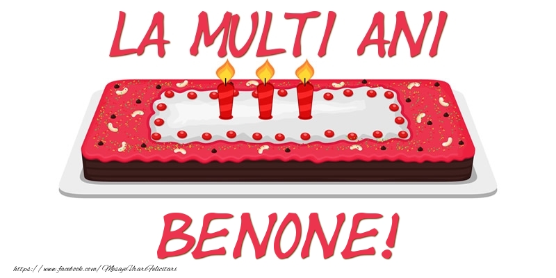 Felicitari de zi de nastere -  Tort La multi ani Benone!