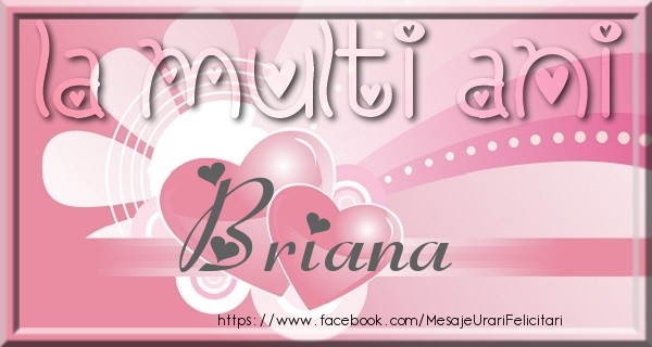 Felicitari de zi de nastere - La multi ani Briana