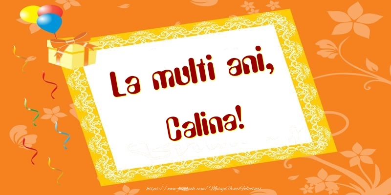 Felicitari de zi de nastere - Baloane & Cadou | La multi ani, Calina!