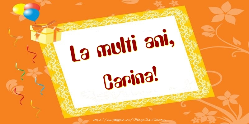  Felicitari de zi de nastere - Baloane & Cadou | La multi ani, Carina!