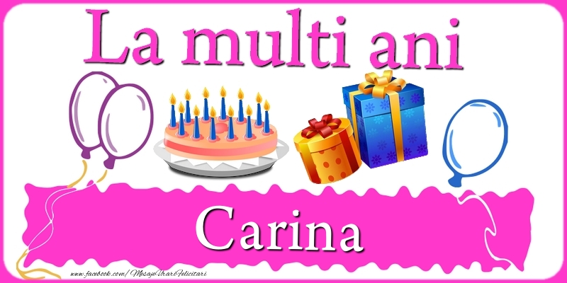 Felicitari de zi de nastere - Tort | La multi ani, Carina!