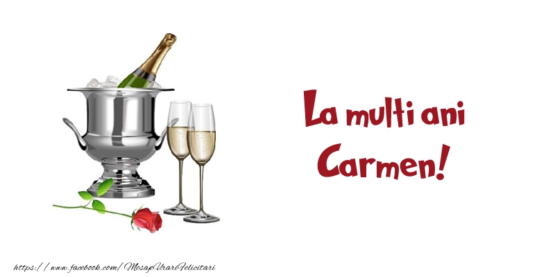 Felicitari de zi de nastere - Sampanie | La multi ani Carmen!
