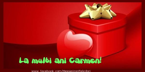 Felicitari de zi de nastere - ❤️❤️❤️ Cadou & Inimioare | La multi ani Carmen!