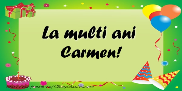 Felicitari de zi de nastere - Baloane & Confetti | La multi ani Carmen!