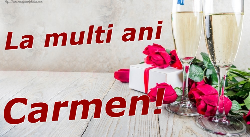 Felicitari de zi de nastere - Sampanie & Trandafiri | La multi ani Carmen!