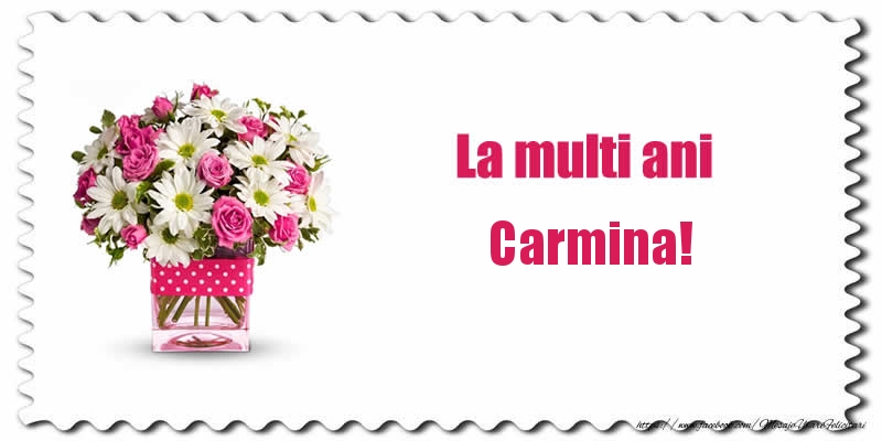 Felicitari de zi de nastere - Buchete De Flori & Flori | La multi ani Carmina!