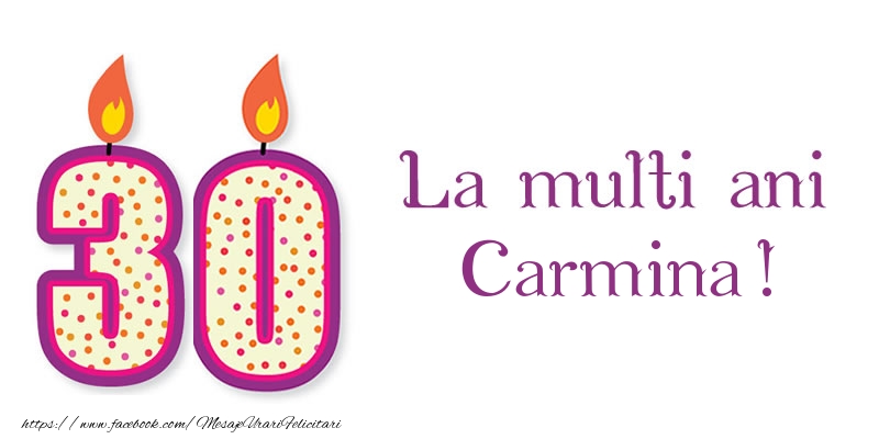 Felicitari de zi de nastere - Lumanari | La multi ani Carmina! 30 de ani