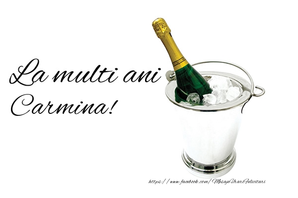 Felicitari de zi de nastere - Sampanie | La multi ani Carmina!
