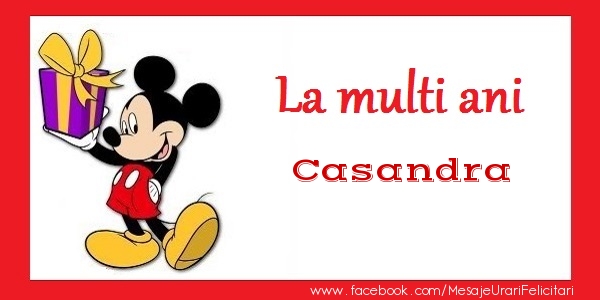 Felicitari de zi de nastere - Cadou & Copii & Mickey Mouse | La multi ani Casandra