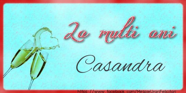 Felicitari de zi de nastere - Sampanie | La multi ani Casandra