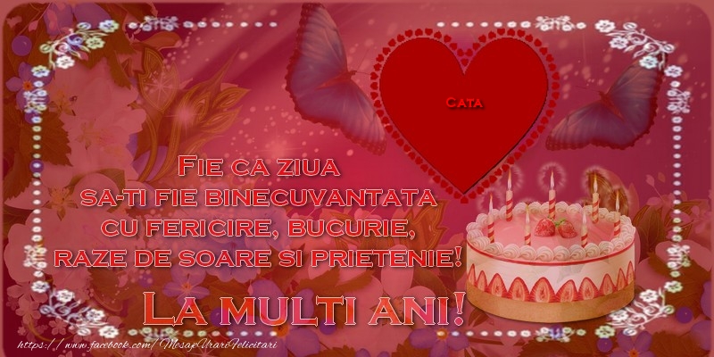 Felicitari de zi de nastere - Flori & Tort & 1 Poza & Ramă Foto | La multi ani, Cata!