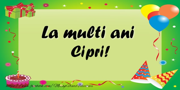 Felicitari de zi de nastere - Baloane & Confetti | La multi ani Cipri!