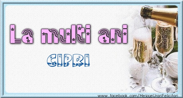 Felicitari de zi de nastere - La multi ani Cipri