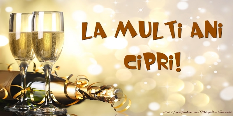 Felicitari de zi de nastere -  Sampanie - La multi ani, Cipri!