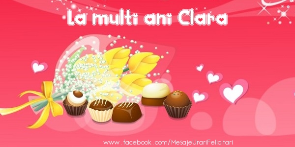 Felicitari de zi de nastere - La multi ani Clara