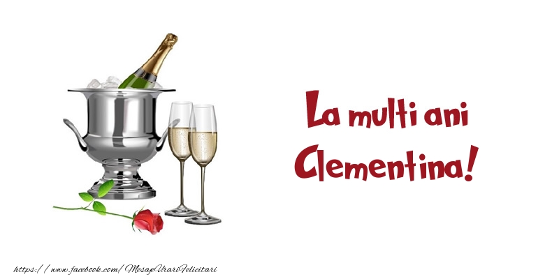 Felicitari de zi de nastere - Sampanie | La multi ani Clementina!