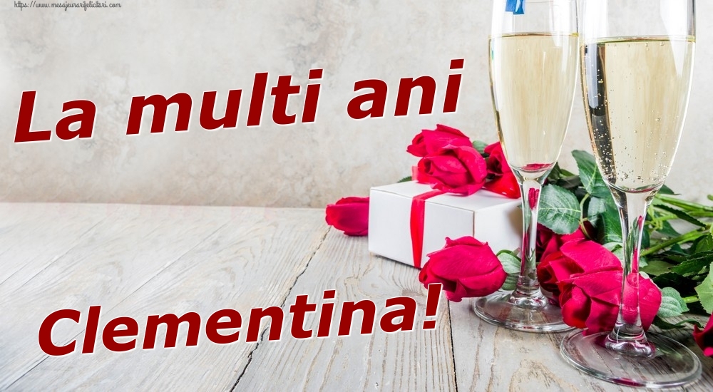Felicitari de zi de nastere - Sampanie & Trandafiri | La multi ani Clementina!