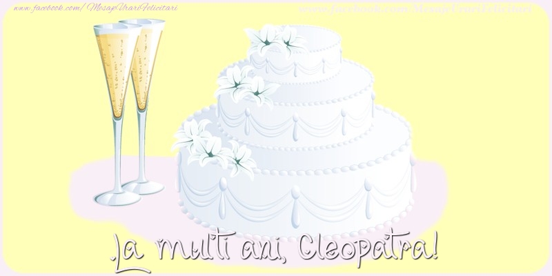 Felicitari de zi de nastere - Tort | La multi ani, Cleopatra!