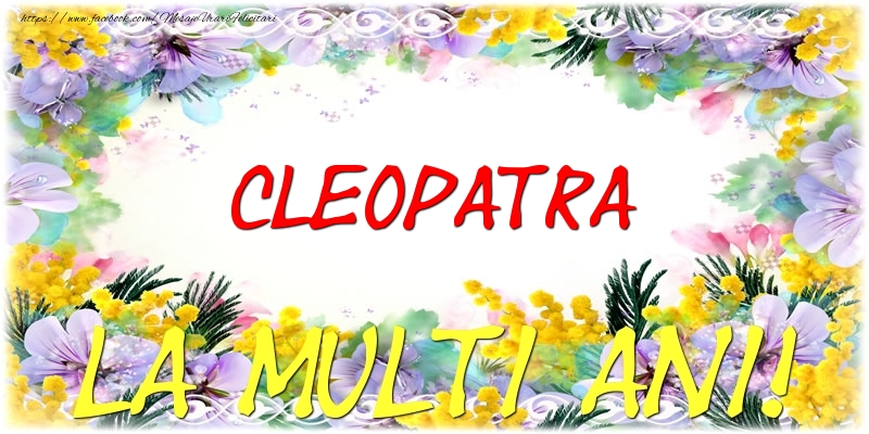  Felicitari de zi de nastere - Flori | Cleopatra La multi ani!